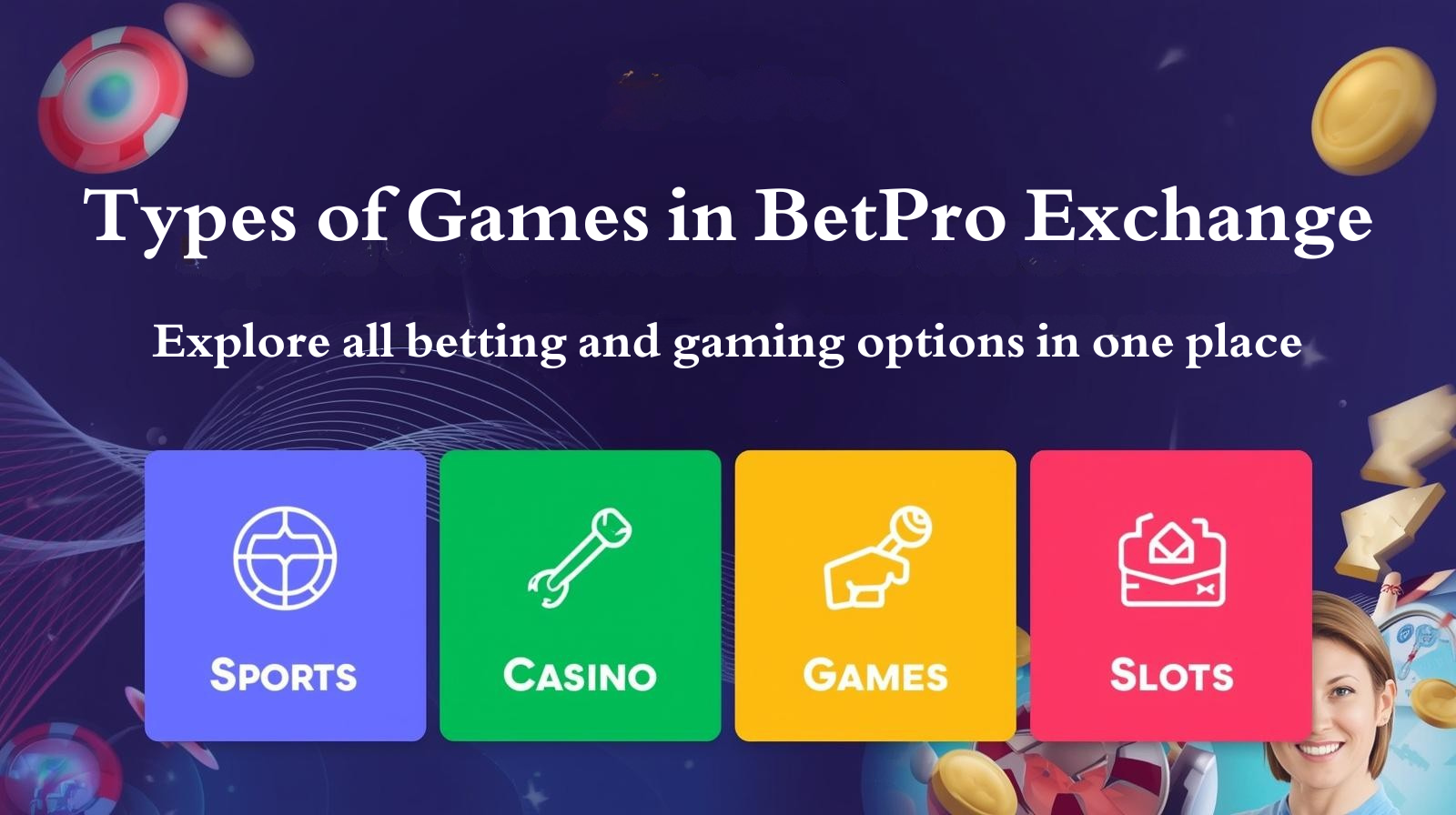 Types of Games in BetPro Exchange
